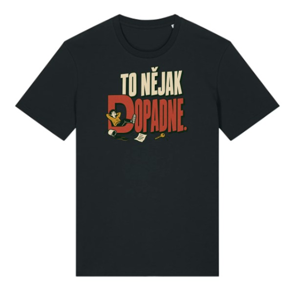 T-shirt It will work out somehow