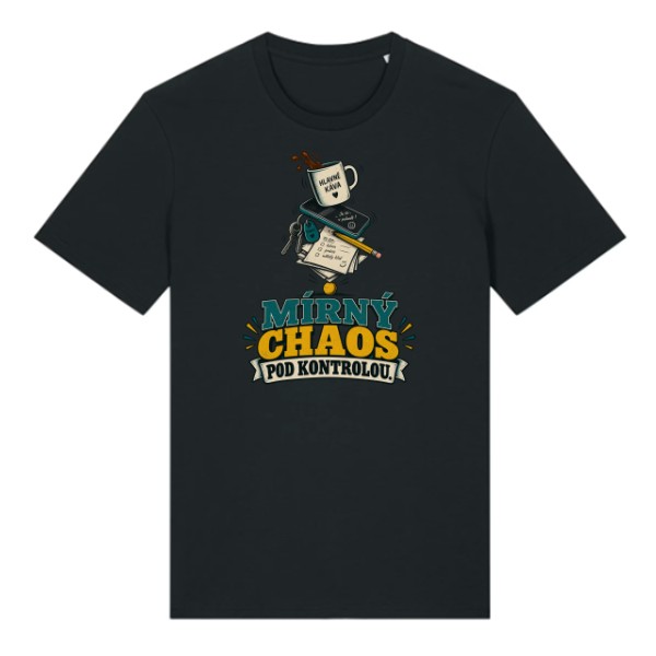Tričko s potlačou Mierny chaos pod kontrolou