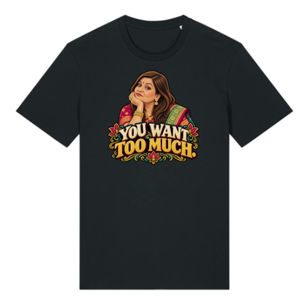 T-shirt Sima – You Want Too Much