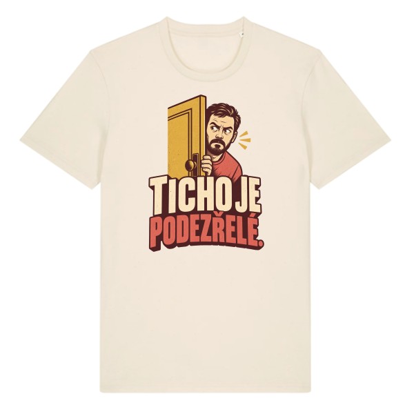 Tričko s potlačou Ticho je podozrivé
